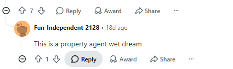 Reddit comment from Fun-Independent-2128 on the original r/SgPropertyInvesting post: "This is a property agent wet dream."